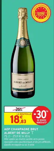 Intermarché Hyper ALBERT DE MILLY Aop champagne brut offre