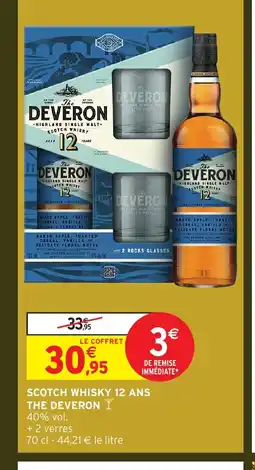 Intermarché Hyper THE DEVERON Scotch whisky 12 ans offre