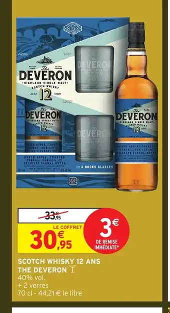 Intermarché Hyper THE DEVERON Scotch whisky 12 ans offre