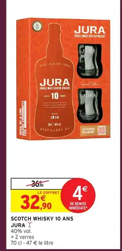 Intermarché Hyper JURA Scotch whisky 10 ans offre