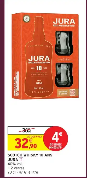 Intermarché Hyper JURA Scotch whisky 10 ans offre