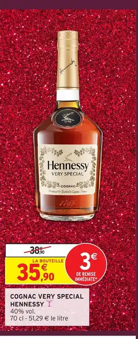 Intermarché Hyper HENNESSY Cognac very special offre