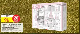 Intermarché Hyper BONJOUR DE PARIS Coffret eau de parfum + gel douche floral offre