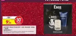 Intermarché Hyper Coffret eros fever edt + gel douche offre
