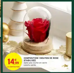 Intermarché Hyper Composition 1 bouton de rose stabilisée offre