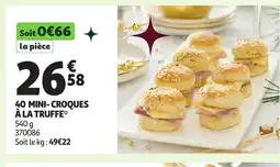 Auchan 40 mini-croques à la truffe offre