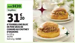 Auchan 6 tourbillons bloc de foie gras de canard au chutney d'oignons offre