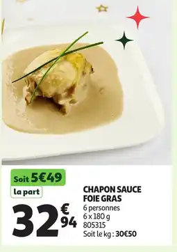 Auchan Chapon sauce foie gras offre