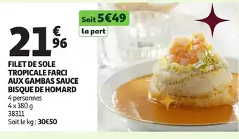 Auchan Filet de sole tropicale farci aux gambas sauce bisque de homard offre