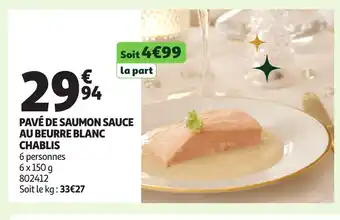 Auchan Pavé de saumon sauce au beurre blanc chablis offre