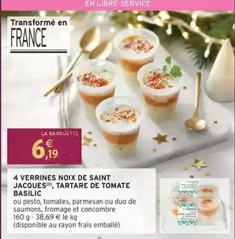 Intermarché Tartare - 4 verrines noix de saint jacques de tomate basilic offre