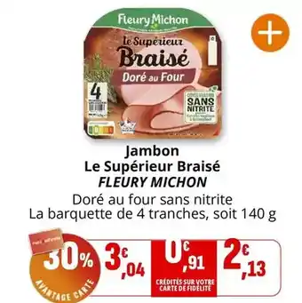 Coccinelle Express Fleury michon - jambon le supérieur braisé offre
