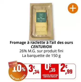 Coccinelle Express Centurion - fromage à raclette à l'ail des ours offre