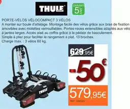 Autobacs Thule - porte-velos vélocompact 3 velos offre