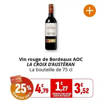 Coccimarket Vin rouge de bordeaux aoc la croix d'austéran offre