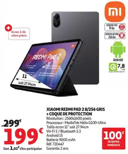 Auchan Xiaomi redmi pad 28/256 gris + coque de protection offre