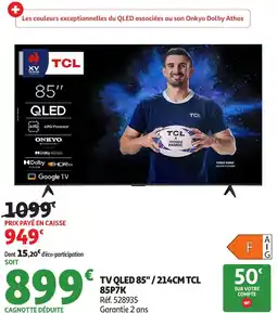 Auchan Tv qled 85"/214cm tcl 85p7k offre