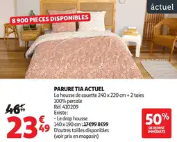 Auchan Parure tia actuel offre