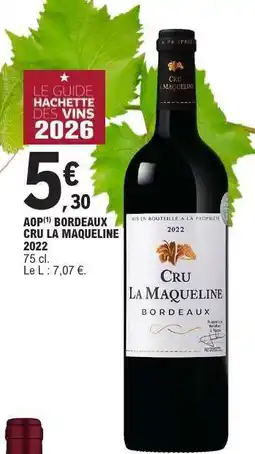 E.Leclerc AOP Bordeaux Cru La Maqueline 2022 offre