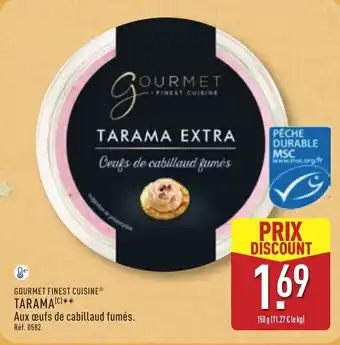 ALDI GOURMET FINEST CUISINE Taramaic offre