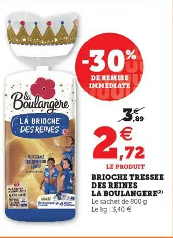U Express Brioche Tressee Des Reines offre