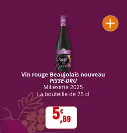 Coccinelle Supermarché PISSE-DRU Vin rouge Beaujolais nouveau offre
