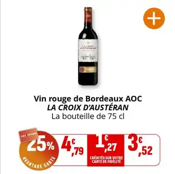 Coccinelle Supermarché LA CROIX D'AUSTÉRAN Vin rouge de Bordeaux AOC offre
