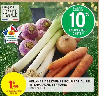 Intermarché Hyper Melange de legumes pour pot au feu intermarché terroirs offre