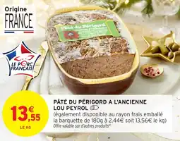 Intermarché Hyper Pâté du périgord a l'ancienne lou peyrol offre