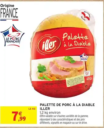 Intermarché Hyper ILLER Palette de porc à la diable offre