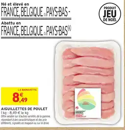 Intermarché Hyper Aiguillettes de poulet offre