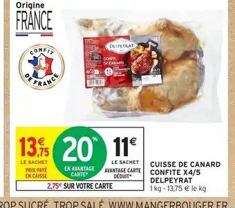 Intermarché Hyper DELPEYRAT Cuisse de canard confite x4/5 offre