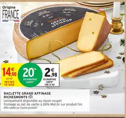 Intermarché Hyper RICHESMONTS Raclette grand affinage offre