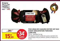 Intermarché Hyper LABEYRIE Foie gras de canard entier igp sud ouest dégustation torchon offre
