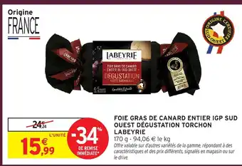 Intermarché Hyper LABEYRIE Foie gras de canard entier igp sud ouest dégustation torchon offre