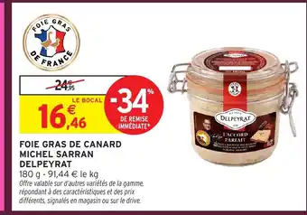 Intermarché Hyper DELPEYRAT Foie gras de canard michel sarran offre
