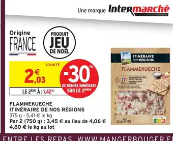 Intermarché Hyper ITINÉRAIRE DE NOS RÉGIONS Flammekueche offre