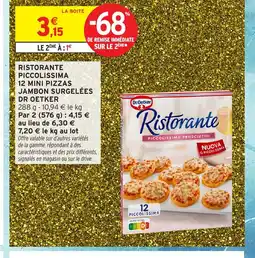 Intermarché Hyper DR OETKER Ristorante piccolissima 12 mini pizzas jambon surgelées offre