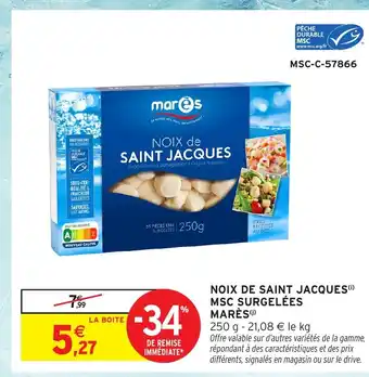 Intermarché Hyper MARÈS Noix de saint jacques msc surgelées offre