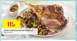 Intermarché Hyper Gigot d'agneau entier surgelé offre