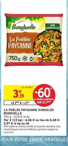 Intermarché Hyper BONDUELLE La poêlée paysanne surgelée offre