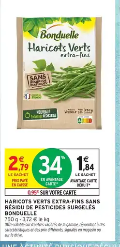 Intermarché Hyper BONDUELLE Haricots verts extra-fins sans résidu de pesticides surgelés offre