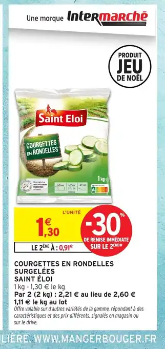 Intermarché Hyper SAINT ÉLOI Courgettes en rondelles surgelées offre