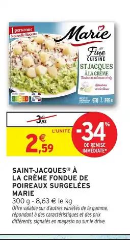 Intermarché Hyper MARIE St jacques à la crème fondue de poireaux surgelées offre