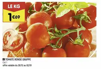Leader Price Tomate ronde grappe offre