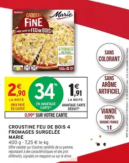 Intermarché Hyper MARIE Croustine feu de bois 4 fromages surgelée offre