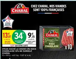 Intermarché Hyper CHARAL Steak haché le grand cru race charolaise 12% mg surgelé offre