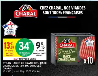 Intermarché Hyper CHARAL Steak haché le grand cru race charolaise 12% mg surgelé offre