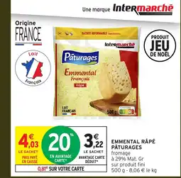 Intermarché Hyper PÂTURAGES Emmental râpé offre