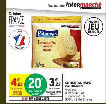 Intermarché Hyper PÂTURAGES Emmental râpé offre